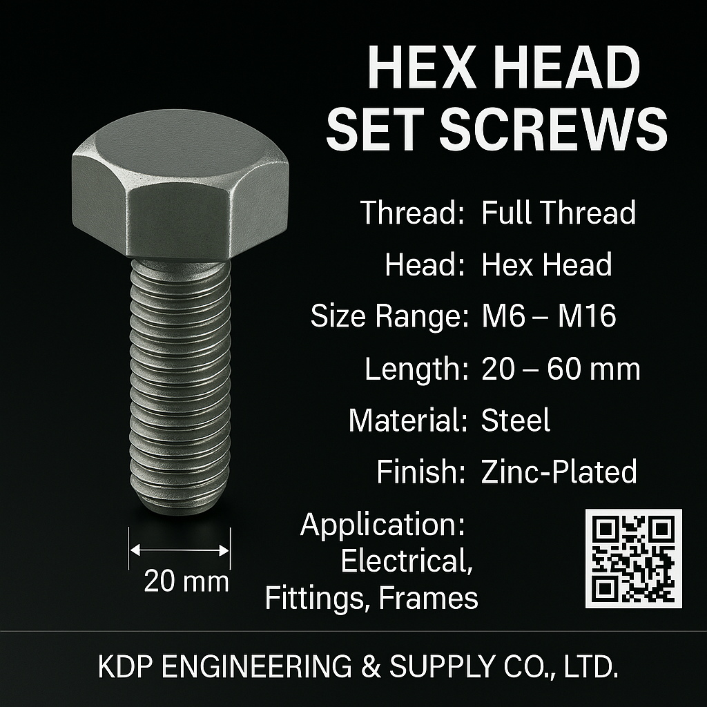 สกรูเกลียวเต็ม หัวหกเหลี่ยม (Hex Head Set Screws) | M6–M16 ยาว 20–60 มม.
